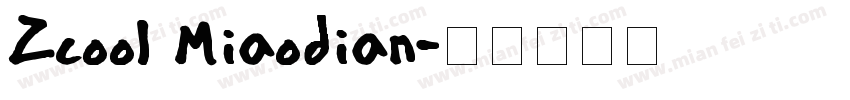 Zcool Miaodian字体转换
